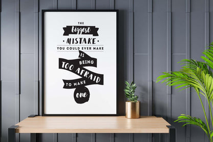 The Biggest Mistake To Make Inspirational Positive Quote Poster Print Wall
