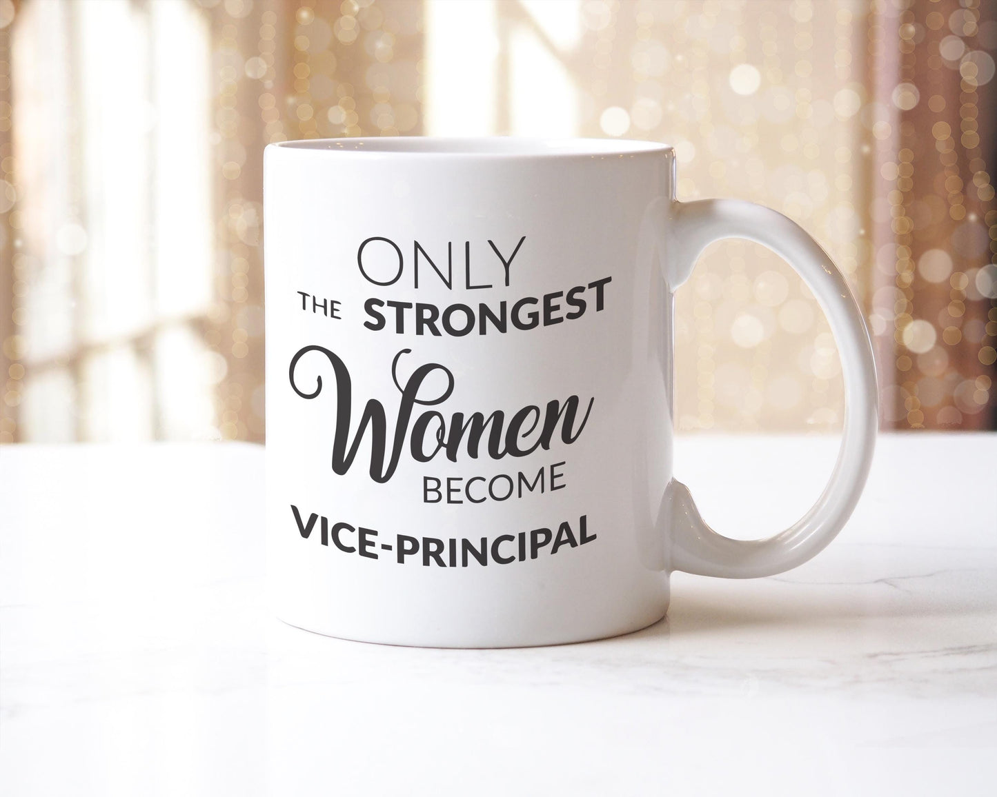 Strong Women Vice Principal Mug: Novelty Gift for Teachers