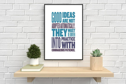Good Ideas Are Not Adopted Inspirational Positive Quote Poster Print Wall