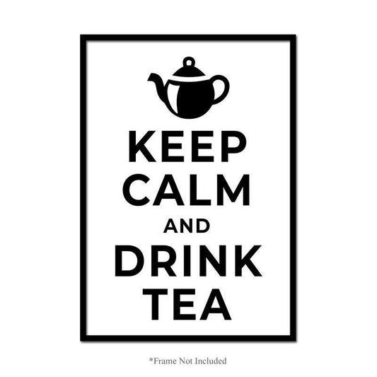 Keep Calm And Drink Tea Wall Poster Humor Funny Quote Print Kitchen Home Decor