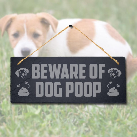 Beware Of Dog Poop Laser Engraved Hanging Slate Caution Warning Plaque Sign